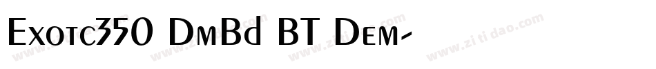 Exotc350 DmBd BT Dem字体转换
